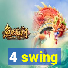 4 swing